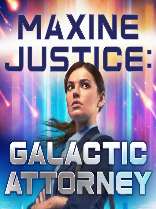 Title details for Maxine Justice by Daniel Schwabauer - Available